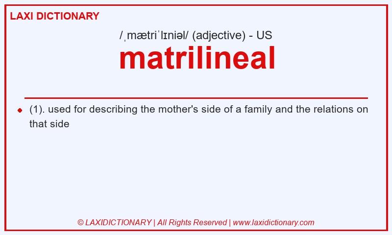 Definition matrilineal in American English