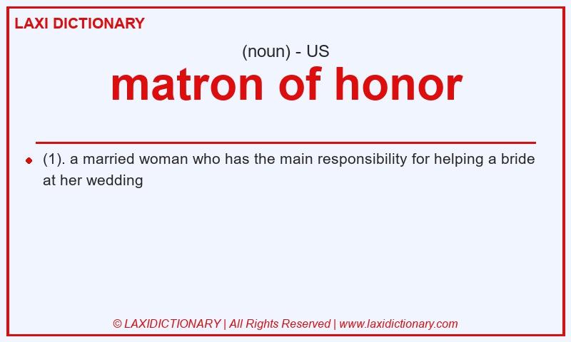 Definition matron of honor in American English