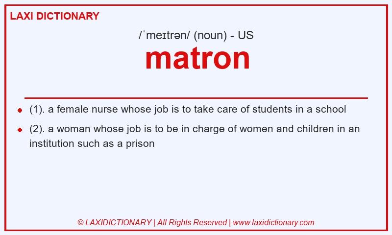Definition matron in American English