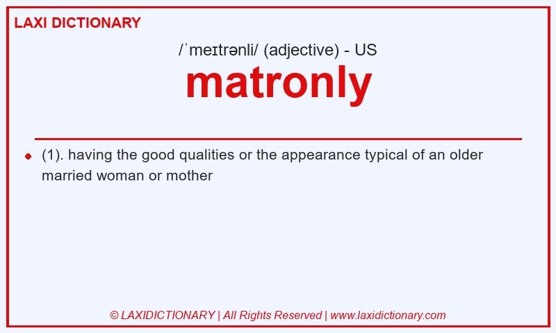 Definition matronly in American English
