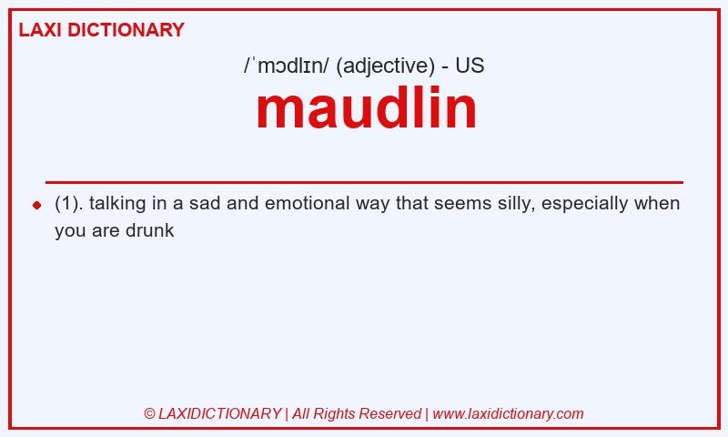 Definition maudlin in American English