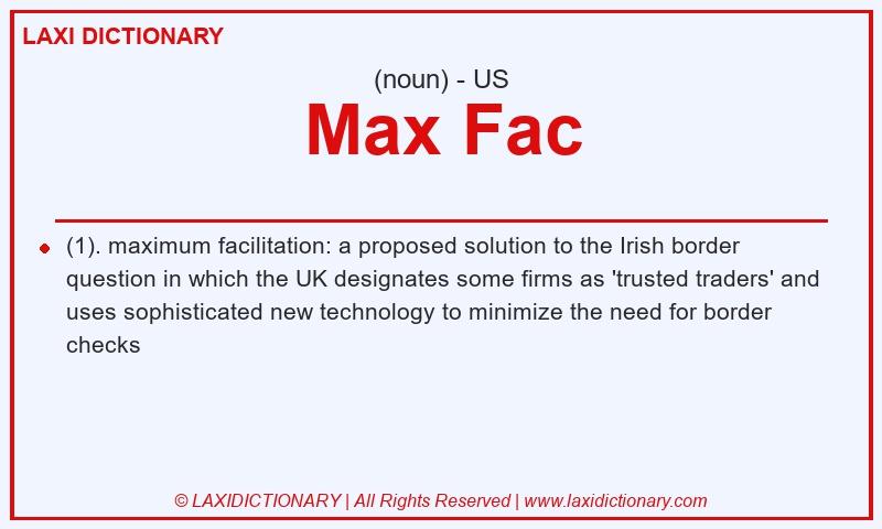 Definition Max Fac in American English