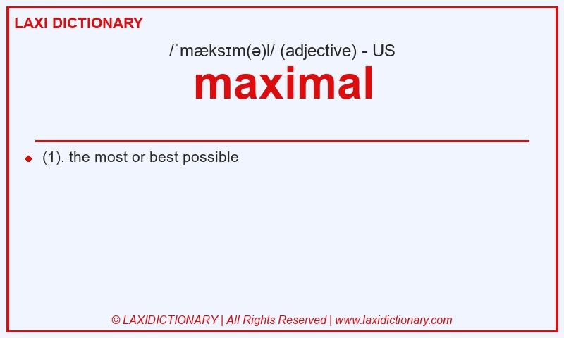Definition maximal in American English