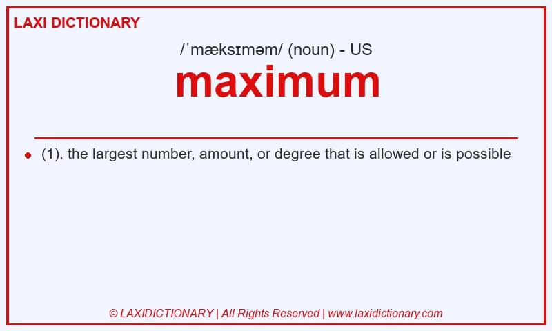 Definition maximum in American English