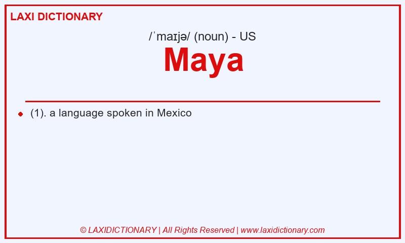 Definition Maya in American English