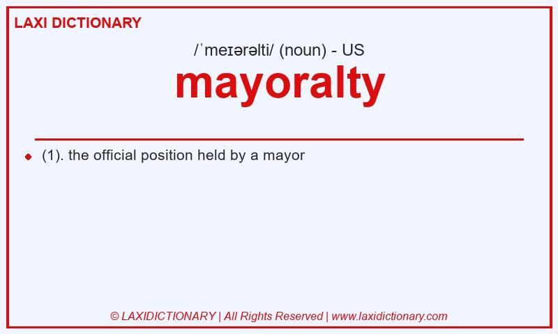 Definition mayoralty in American English