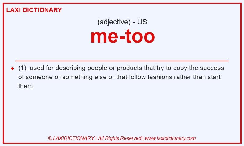 Definition me-too in American English
