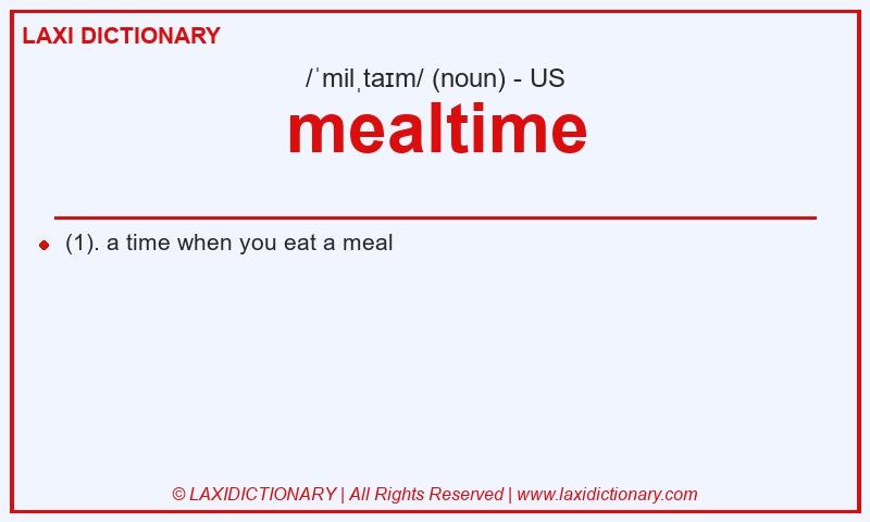 Definition mealtime in American English