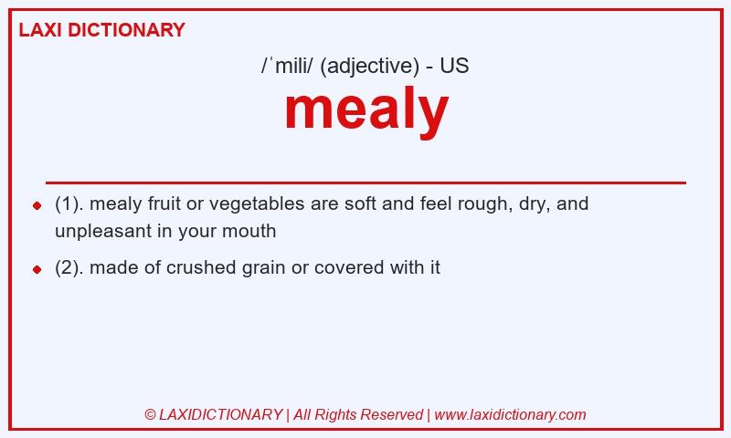 Definition mealy in American English
