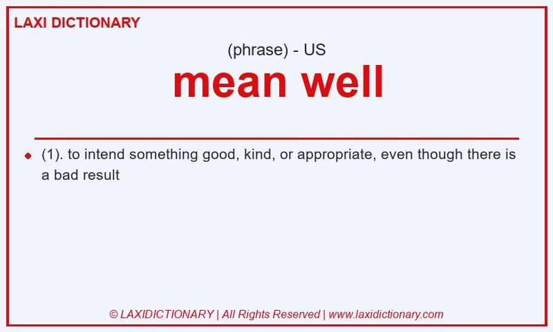 Definition mean well in American English