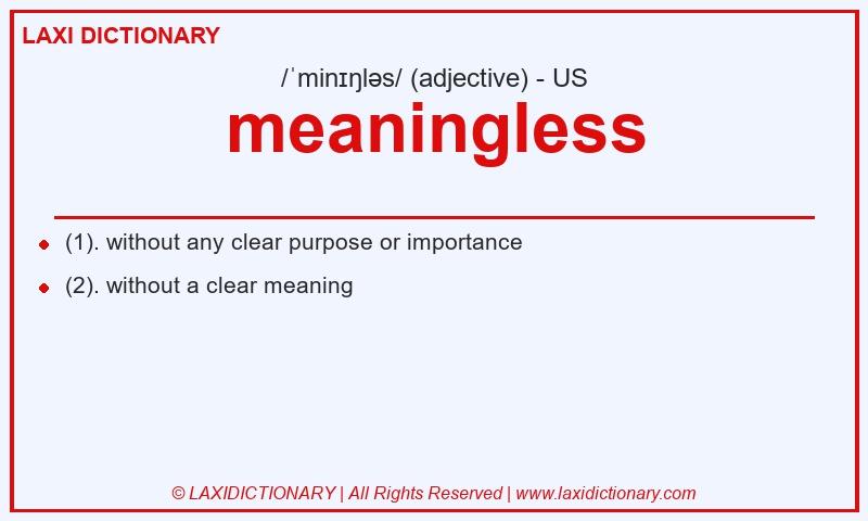 Definition meaningless in American English