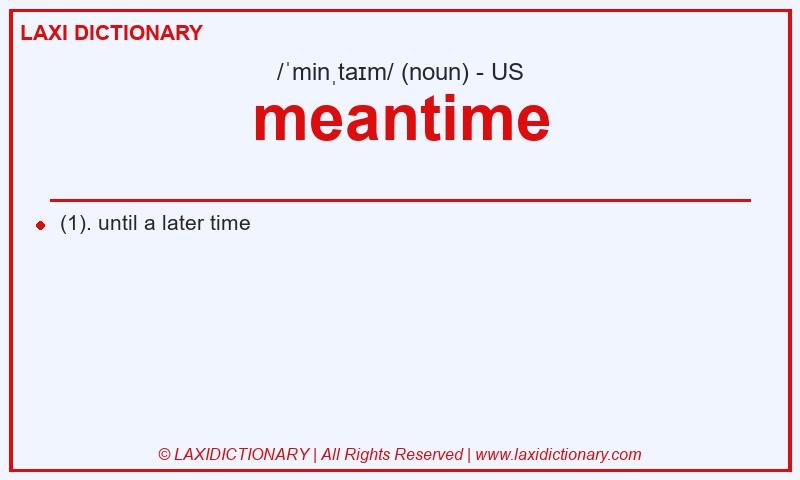Definition meantime in American English
