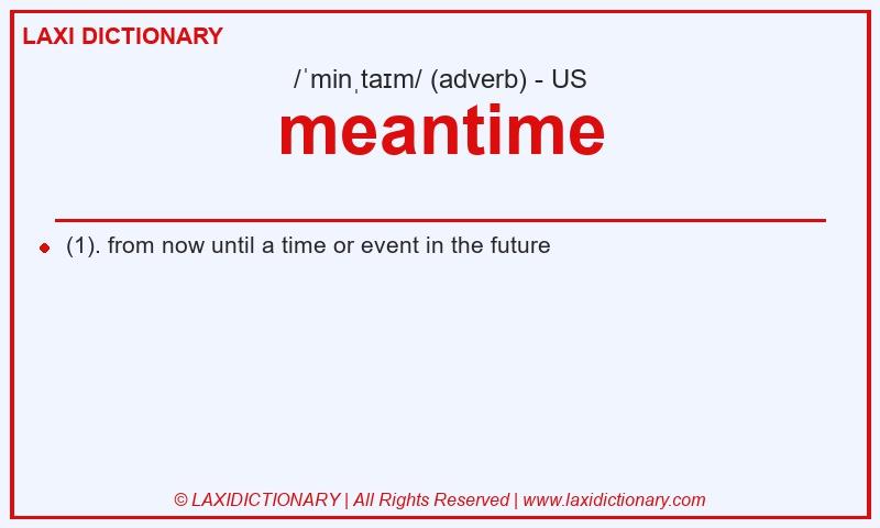 Definition meantime in American English