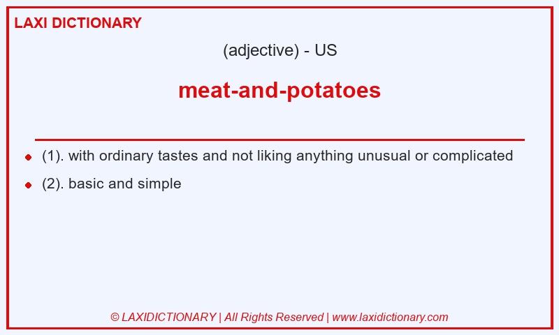 Definition meat-and-potatoes in American English