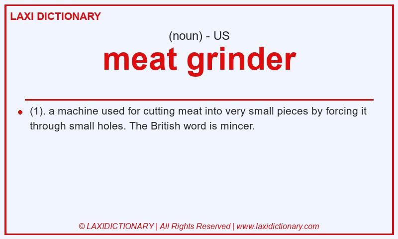 Definition meat grinder in American English