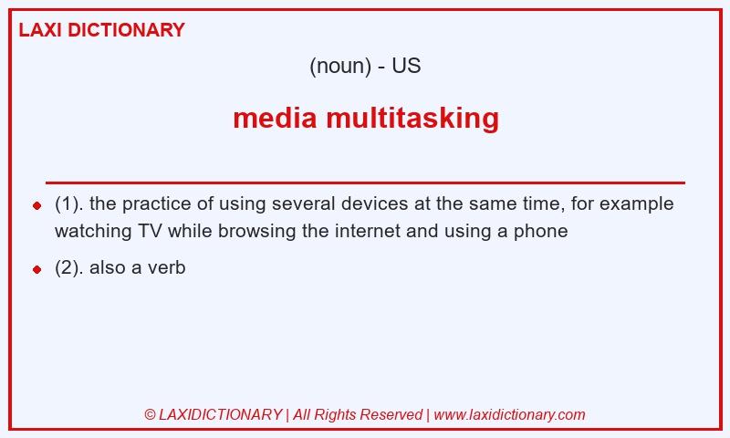 Definition media multitasking in American English