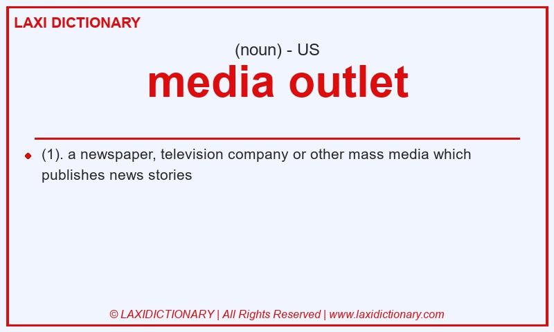 Definition media outlet in American English