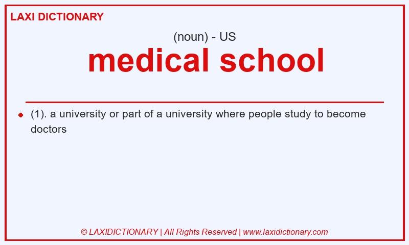 Definition medical school in American English
