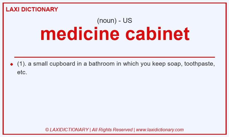 Definition medicine cabinet in American English