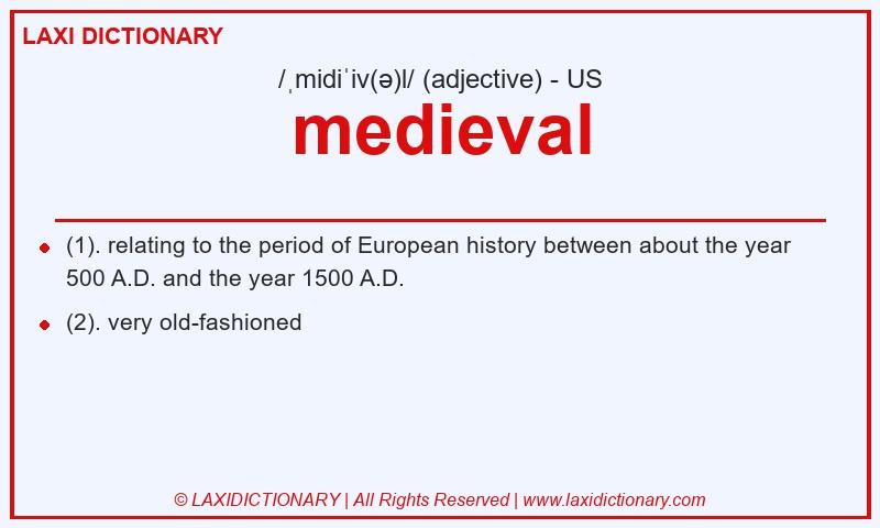 Definition medieval in American English
