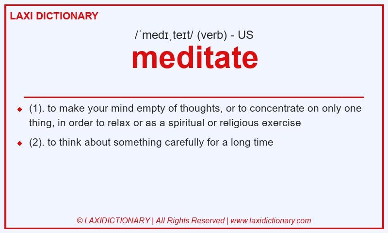 Definition meditate in American English