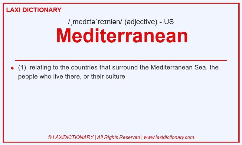 Definition Mediterranean in American English