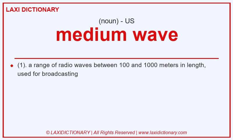 Definition medium wave in American English