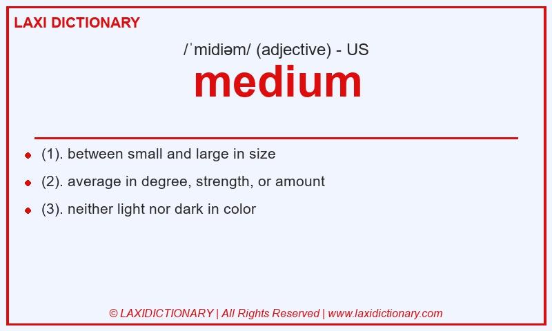 Definition medium in American English