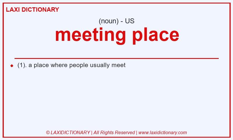 Definition meeting place in American English