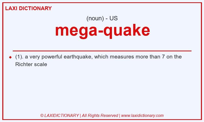 Definition mega-quake in American English