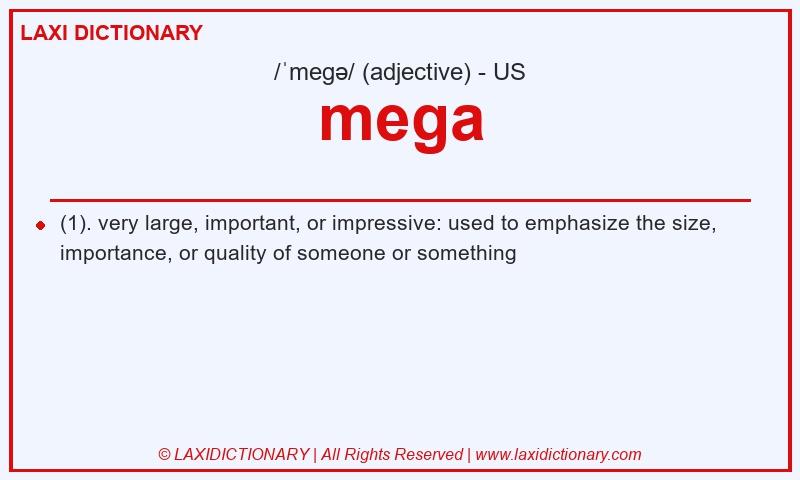 Definition mega in American English
