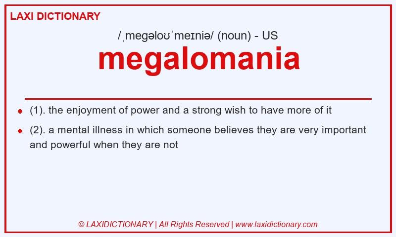 Definition megalomania in American English