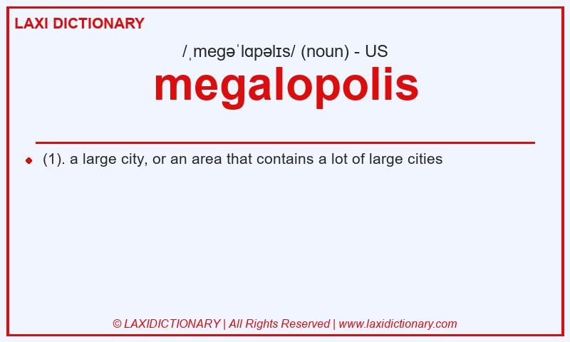 Definition megalopolis in American English