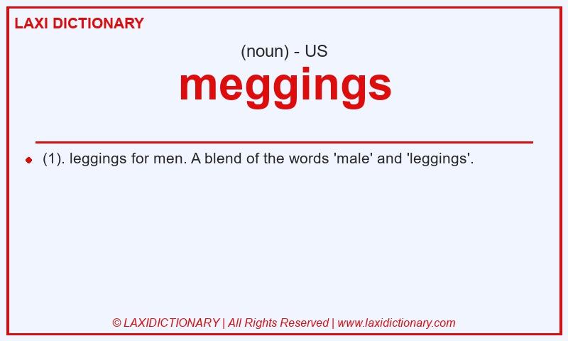 Definition meggings in American English