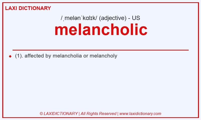 Definition melancholic in American English