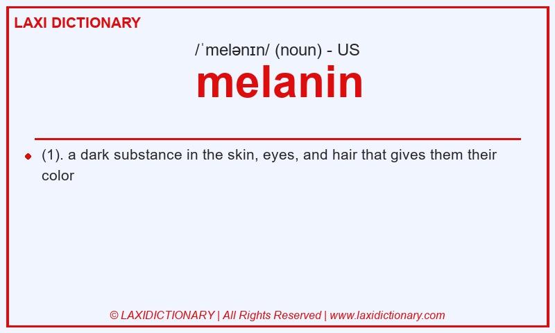 Definition melanin in American English