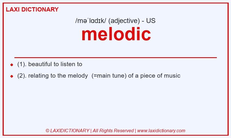 Definition melodic in American English