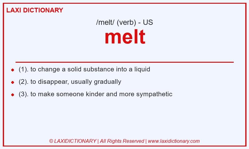 Definition melt in American English