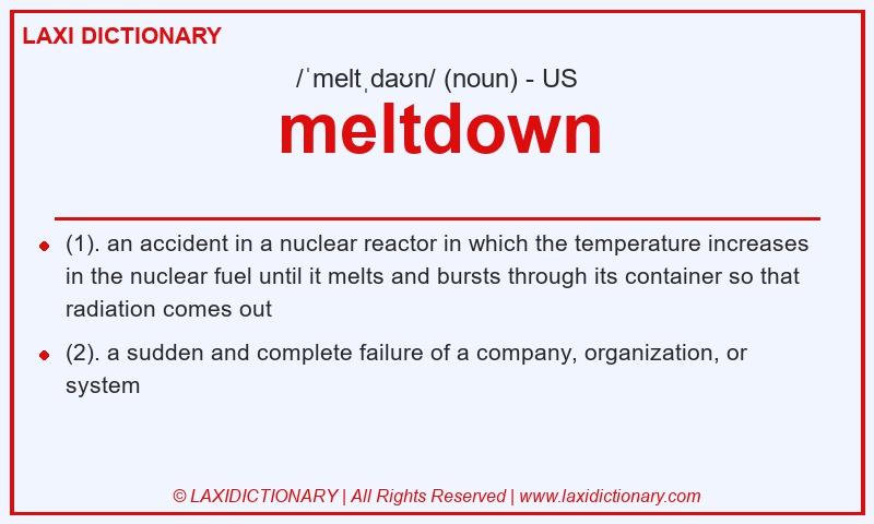 Definition meltdown in American English