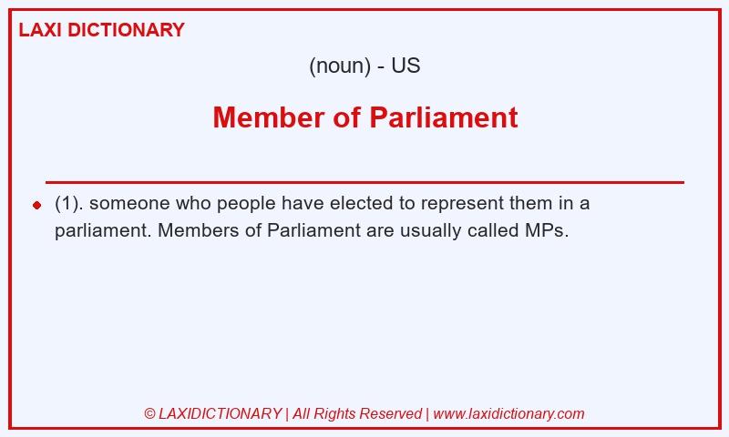 Definition Member of Parliament in American English