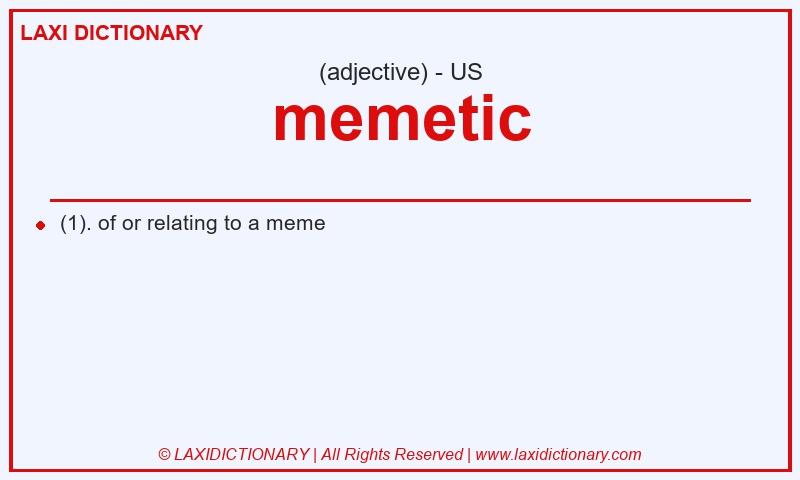 Definition memetic in American English