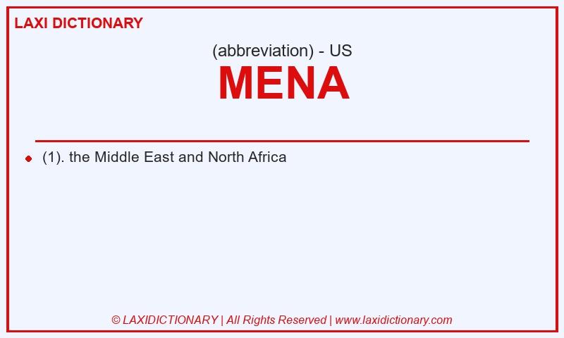 Definition MENA in American English