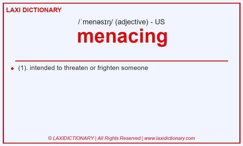 Definition menacing in American English