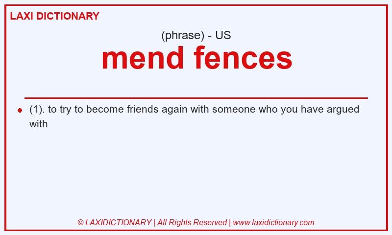 Definition mend fences in American English