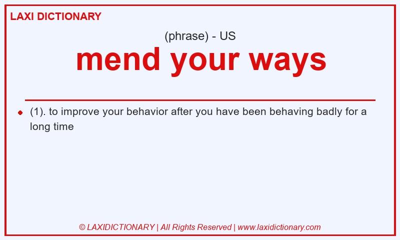 Definition mend your ways in American English