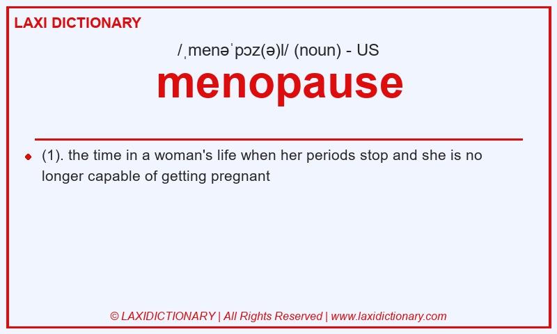 Definition menopause in American English