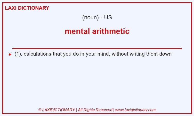 Definition mental arithmetic in American English