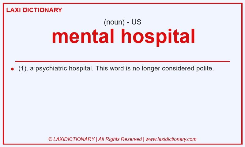 Definition mental hospital in American English