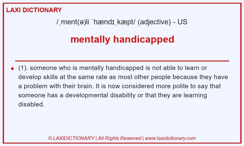 Definition mentally handicapped in American English