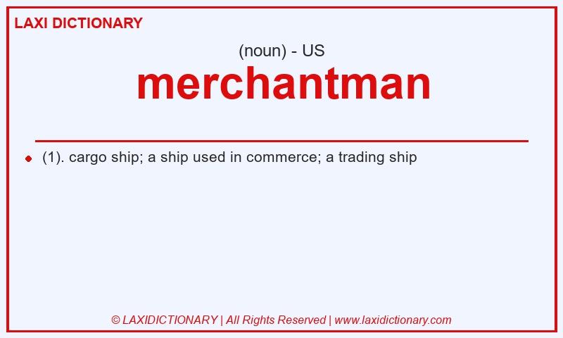 Definition merchantman in American English